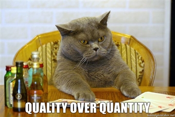 Quality over Quantity: A Friday Quickie