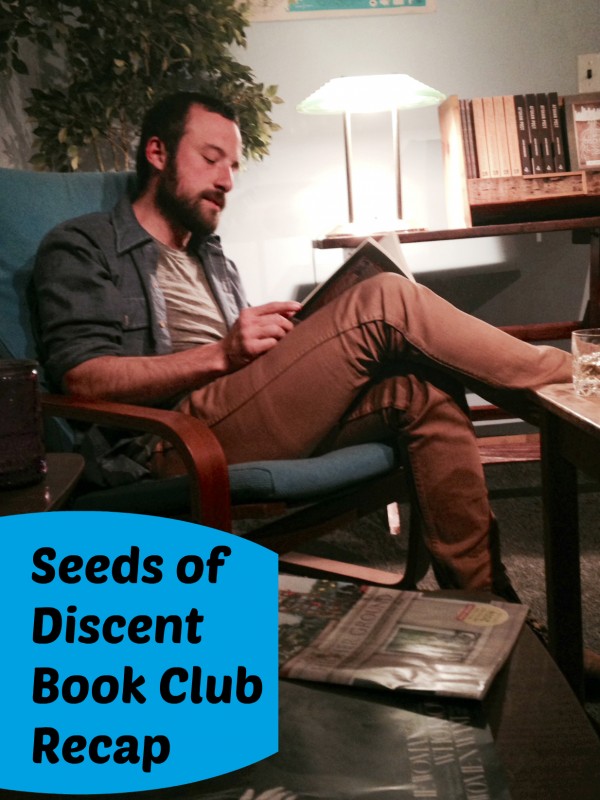 Seeds of Discent Book Club – Recap