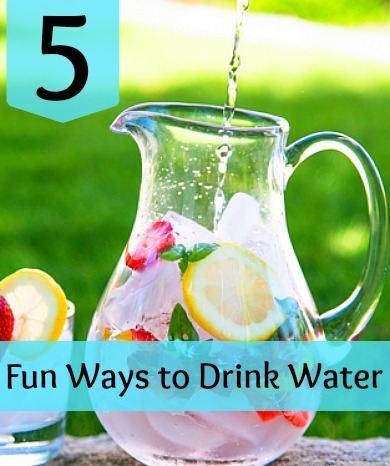 5 Fun Ways to Drink Water