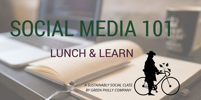 social media 101 philadelphia class green philly company