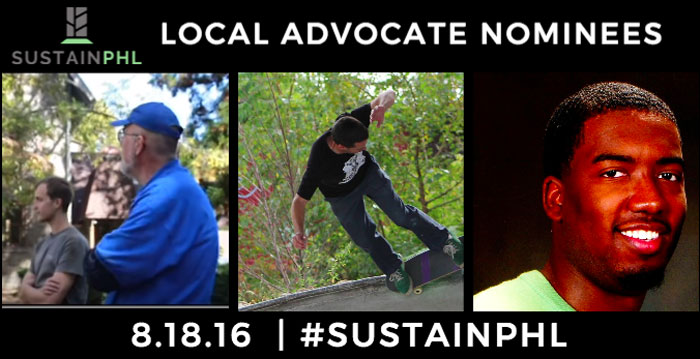 Meet the SustainPHL Nominees: Local Advocate