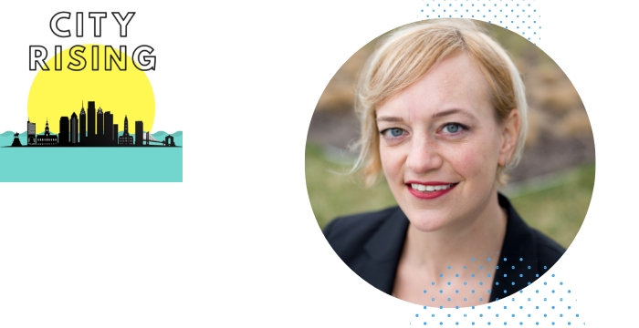 City Rising 5: How Philly is Combatting Climate Change with Christine Knapp