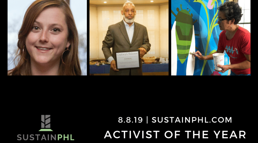 Meet the SustainPHL Nominees: Activist of the Year