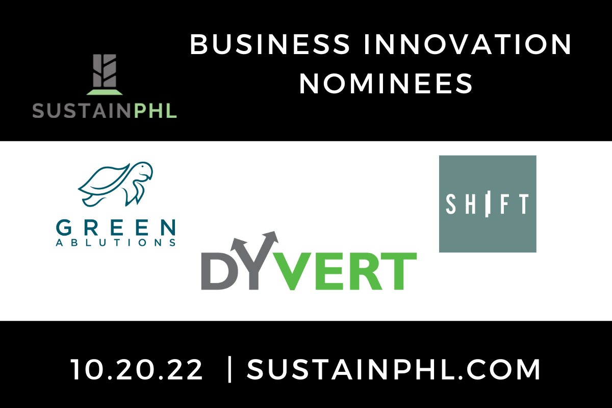 Meet the SustainPHL Nominees: Business Innovation 2022